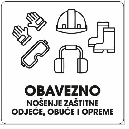 Info pločica 90*90 mm, Obavezno nošenje zaštitne odjeće, obuće i opreme